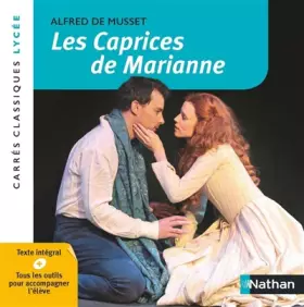Couverture du produit · Les Caprices de Marianne - Musset - Edition pédagogique Lycée - Carrés classiques Nathan
