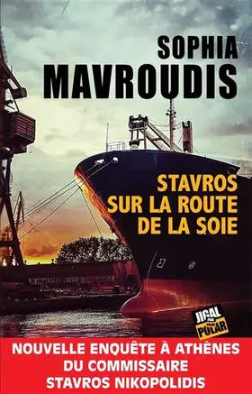 Couverture du produit · Stavros sur la route de la soie: Nouvelle enquête à Athènes du commissaire Stavros Nikopolidis