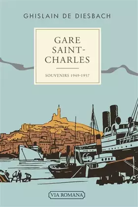 Couverture du produit · Gare Saint-Charles 1949-1957