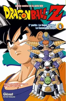 Couverture du produit · Dragon Ball Z, 2e partie : Le Super Saïyen / Le Commando Ginyu : Tome 4