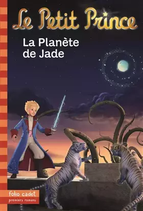 Couverture du produit · Le Petit Prince, tome 5 : La Planète de Jade