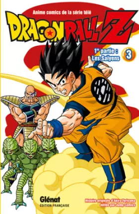 Couverture du produit · Dragon Ball Z, 1re partie : Les Saïyens : Tome 3
