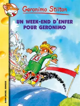 Couverture du produit · Geronimo Stilton, tome 18 : Un week-end d'enfer pour Géronimo