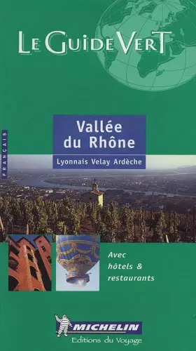 Couverture du produit · Vallée du Rhône : Lyonnais, Velay, Ardèche