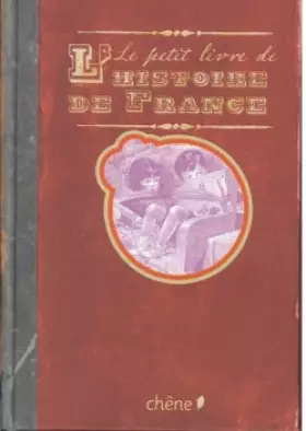Couverture du produit · Le petit livre de l'histoire de France