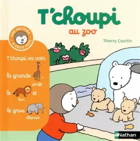 Couverture du produit · T'choupi au zoo