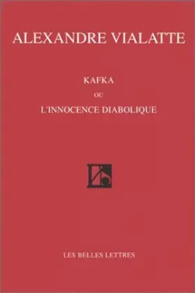 Couverture du produit · Kafka ou l'innocence diabolique