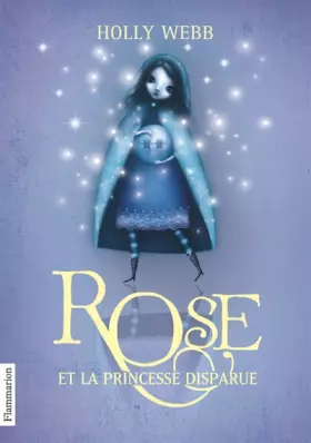 Couverture du produit · Rose, Tome 2 : Rose et la princesse disparue