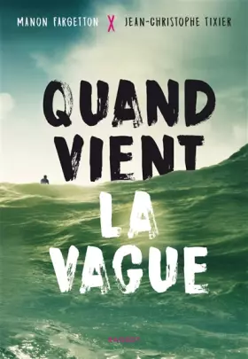 Couverture du produit · Quand vient la vague