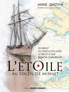 Couverture du produit · L'Étoile au soleil de minuit - Récit d'une peintre embarquée