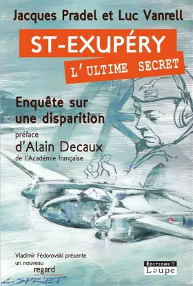 Couverture du produit · Saint-Exupéry, l'ultime secret : Enquête sur une disparition (grands caractères)