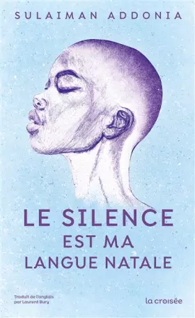 Couverture du produit · Le Silence est ma langue natale