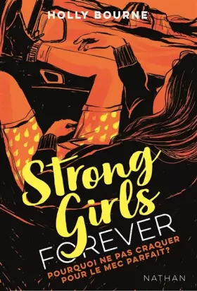 Couverture du produit · Strong girls forever : Pourquoi ne pas craquer pour un mec parfait ? - Dès 14 ans (2)