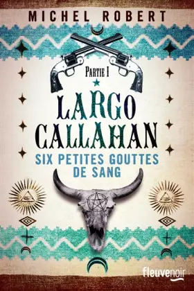 Couverture du produit · Largo Callahan - Partie 1 (1)