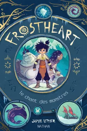 Couverture du produit · Frostheart - Le chant des monstres - Tome 1 - roman dès 9 ans (1)