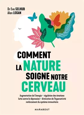 Couverture du produit · Comment la nature soigne notre cerveau