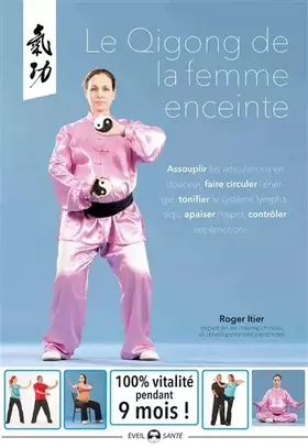 Couverture du produit · Le qigong de la femme enceinte