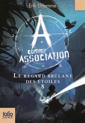 Couverture du produit · A comme Association, VIII : Le regard brûlant des étoiles