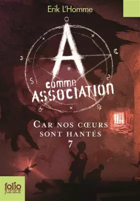 Couverture du produit · A comme Association, VII : Car nos cœurs sont hantés