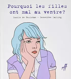 Couverture du produit · Pourquoi les filles ont mal au ventre ?