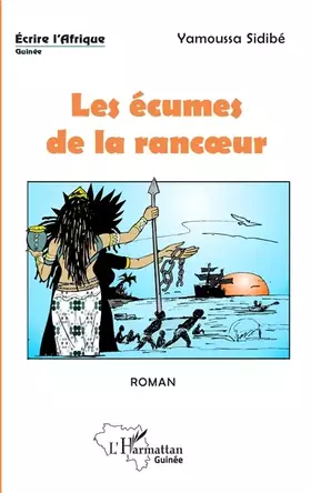 Couverture du produit · Les écumes de la rancoeur. Roman