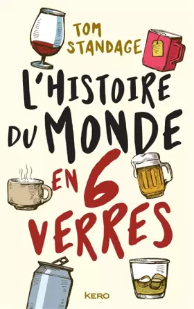 Couverture du produit · L'histoire du monde en six verres