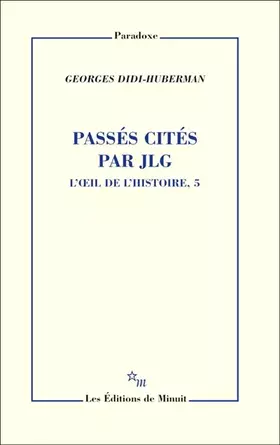 Couverture du produit · Passés cités par JLG l'oeil de l'histoire 5