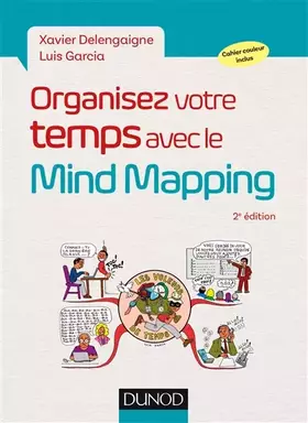 Couverture du produit · Organisez votre temps avec le Mind Mapping - 2e éd.