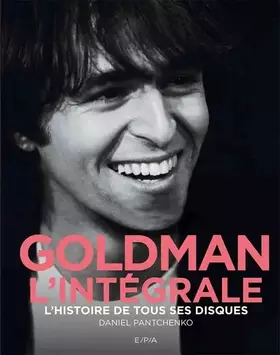 Couverture du produit · Goldman - L'intégrale: L'histoire de tous ses disques