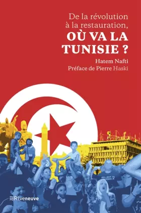 Couverture du produit · De la révolution à la restauration, où va la Tunisie ?