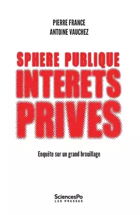 Couverture du produit · Sphère publique, intérêts privés : Enquête sur un grand brouillage