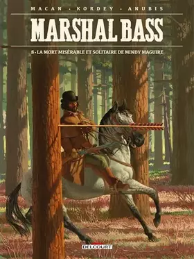 Couverture du produit · Marshal Bass T08: La Mort misérable et solitaire de Mindy Maguire
