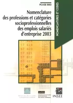 Couverture du produit · Nomenclature des professions et catégories socioprofessionnelles des emplois salariés d'entreprise 2003