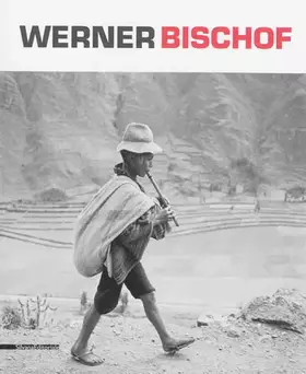 Couverture du produit · Werner Bischof. Retrospettiva. Catalogo della mostra (Torino, 20 settembre 2013-16 febbraio 2014) Ediz. italiana, inglese e fra