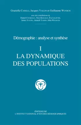Couverture du produit · Démographie : Analyse et synthèse, tome I : La dynamique des populations