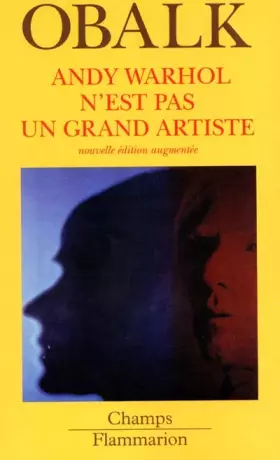 Couverture du produit · Andy Warhol n'est pas un grand artiste, nouvelle édition augmentée