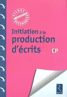 Couverture du produit · Initiation à la production d'écrits CP