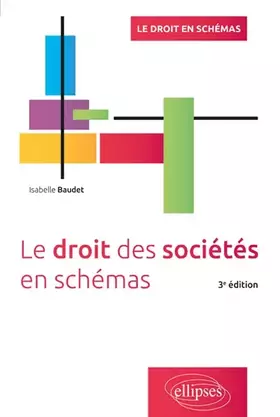 Couverture du produit · Le droit des sociétés en schémas - 3e édition