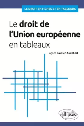 Couverture du produit · Le droit de l'Union européenne en tableaux
