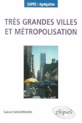 Couverture du produit · Très grandes villes et métropolisation