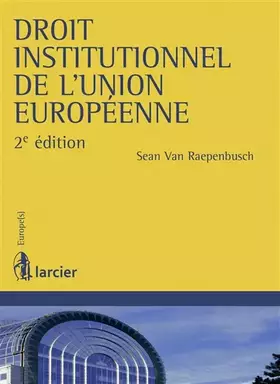 Couverture du produit · Droit institutionnel de l'Union européenne, 2ème Ed.