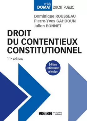 Couverture du produit · Droit du contentieux constitutionnel, 11ème Ed.