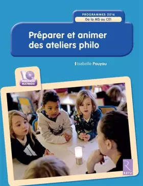 Couverture du produit · Préparer et animer des ateliers philo - Programmes 2016 (+ CD-Rom)