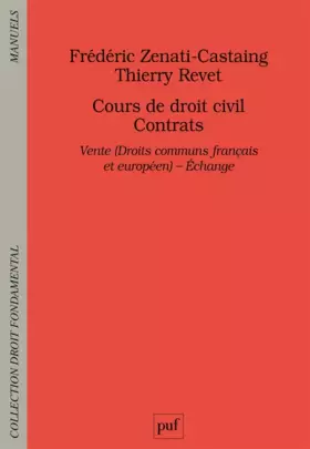 Couverture du produit · Cours de droit civil : contrats, vente, échange : Droit commun français et européen