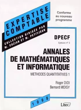 Couverture du produit · Annales de mathématiques et informatique: Méthodes quantitatives 1, DPECF (épreuve n 3) (ancienne édition)