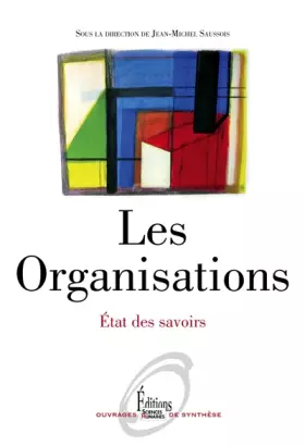 Couverture du produit · Les Organisations. Etat des savoirs