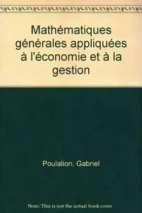 Couverture du produit · Mathématiques générales appliquées à l'économie et à la gestion