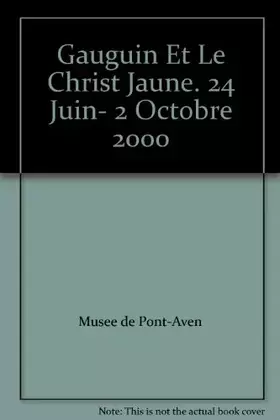 Couverture du produit · Gauguin et le Christ jaune