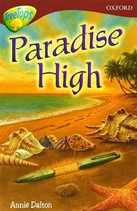 Couverture du produit · Oxford Reading Tree: Stage 15: TreeTops Stories: Paradise High