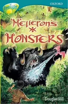 Couverture du produit · Oxford Reading Tree: Stage 16: TreeTops Stories: Melleron's Monsters